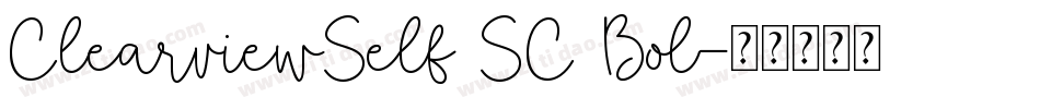 ClearviewSelf SC Bol字体转换